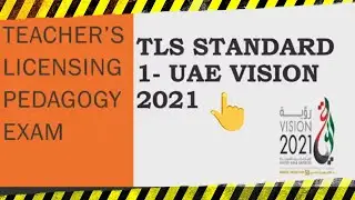 ALL ABOUT UAE VISION 2021 FOR TLS PEDAGOGY EXAM