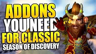 Addons You NEED In WoW Classic Season of Discovery - Level FAST In SoD Phase 2