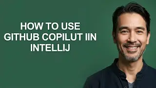 How to Use Github Copilut Iin Intellij - KevinHowTo