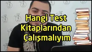 Hangi Test Kitaplarından ve Yayın Evlerinden Çalışmalıyım