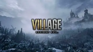 RESIDENT EVIL VILLAGE #1 НАЧАЛО