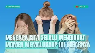 Mengapa Kita Selalu Mengingat Momen Memalukan? Ini Sebabnya
