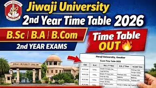 Jiwaji University 2nd Year Exam Date 2026 | BA BSc BCom Time Table Out
