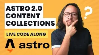 Astro 2.0 Content Collections live code along