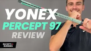 The Percept is AMAZING!! Yonex Percept 97 Review | Rackets & Runners