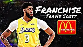 Anthony Davis Mix | Franchise | ft. Travis Scott & Young Thug (Finals Hype) ᴴᴰ