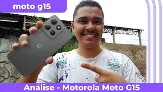 Análise - Motorola Moto G15