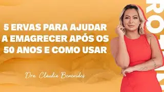 5 Ervas para ajudar a emagrecer após os 50 anos e como usar