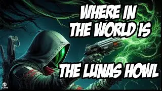 Searching For the Luna's Howl | Destiny 2 |