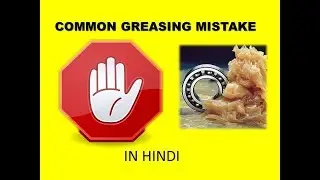 In Hindi -- Common Greasing mistakes - Let's Explore -Tech