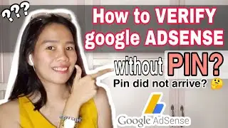 How to VERIFY GOOGLE ADSENSE without a PIN 2021| Quick and Easy Tutorial | So Shiela