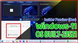 New Windows 11 Built 23521: Windows 365, Redesign Taskbar Settings & Snipping Tool + More ✔✔✔