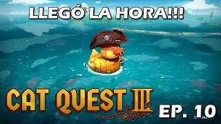 LLEGÓ LA HORA!!! - EP 10 - Cat Quest 3