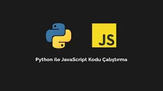 Python ile JavaScript Kodlarını Çalıştırma - JS2PY Kullanımı
