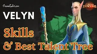 VELYN Guide Skills & Best Talent Tree - Call of Dragons
