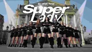 [KPOP IN PUBLIC UKRAINE | ONE TAKE] (여자)아이들((G)I-DLE) - 'Super Lady' | Dance Cover by UKON