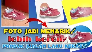 Cara edit foto produk jualan agar lebih menarik ✨