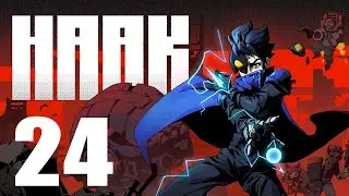 HAAK - Lets Play Part 24: Bad Ending
