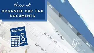 How I Organize our Tax Documents 🖇