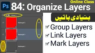 Class 84: Organize Layers by | Adobe Photoshop | Link, Group and Mark Layers | Graphics Design