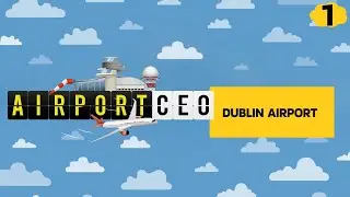 Airport CEO - Dublin Airport | All DLCs | Moderate Difficulty