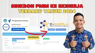 Cara Sinkron PMM Ke Ekinerja Terbaru Tahun 2024