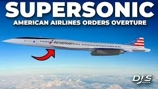 American Airlines ORDERS Supersonic Aircraft
