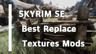 SKYRIM Best Replace Textures Mods