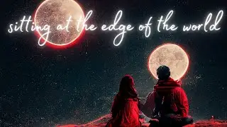 Anthony Lazaro - Sitting at the Edge of the World (Official Video)