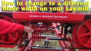 How to change to a different width blade on a portable sawmill or resaw