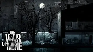 This War of Mine - праздничный пробный эфир!