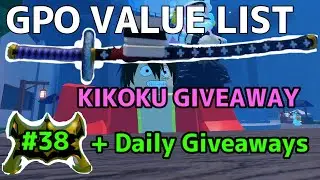 NEW GPO VALUE LIST UPDATE 8 #38 |  EXCLUSIVE KIKOKU  GIVEAWAY - The start of the great deflation
