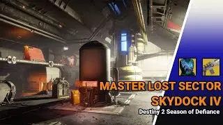 Destiny 2 Season 20 - The Master Lost Sector [Skydock IV]