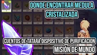 *MEDULA CRISTALIZADA* CUENTOS DE TATARA DISPOSITIVO DE PURIFICACIÓN - Genshin impact misión de Mundo
