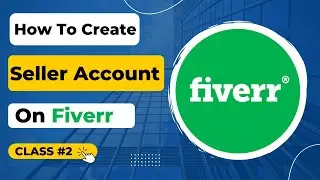How to create Seller Account on Fiverr 2022 | Fiverr Seller Account Creation 2022 | Fiverr Tutorial