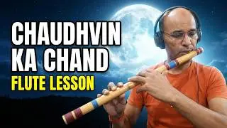 Chodhavin Ka Chand Ho | Finger And Notes Showing Tips | Old Song Bansuri Instrumental Flute Lesson