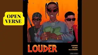 Blaqbonez - Louder feat. Ayo Maff, Bella Shmurda (OPEN VERSE) HOOK + INSTRUMENTAL
