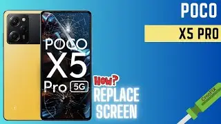 POCO X5 Pro / Replace Screen / How to