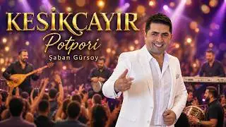 Şaban Gürsoy - Kesikçayır - Potpori (Klip)