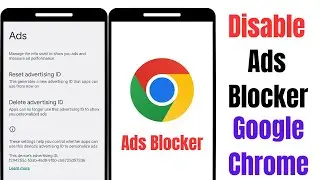 How To Disable Ad Blocker in Google Chrome On Android (2023) | Stop Ads On Google Chrome