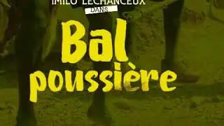 IMILO LECHANCEUX [ BAL POUSSIÈRE]