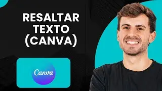 Cómo resaltar texto (Canva)
