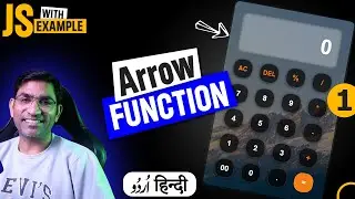 Arrow Function in JavaScript with Examples Calculator Part 1
