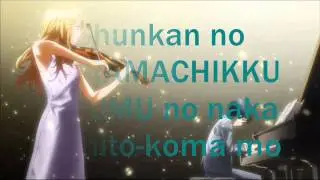 Shigatsu wa kimi no uso OP 1 LYRICS