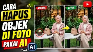 Cara Hapus Objek di Foto Pakai AI Gratis! Tanpa Aplikasi, Hasil Bersih & Cepat