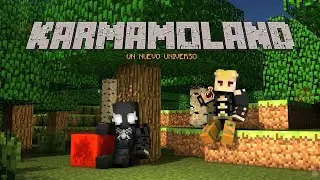 KARMAMOLAND: Un Nuevo Universo