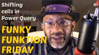 FFF: Powery Query (Get and Transform) - Shifting a column up by a single cell