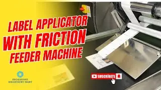 Automatic Label Applicator With Friction Feeder Machine