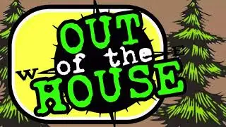 Out of the House ! ! !  Cuttin' & Campin'