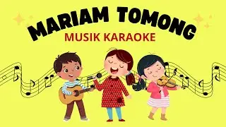 Mariam Tomong Musik Karaoke